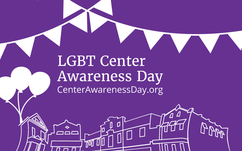 October 19 is LGBT Center Awareness Day!