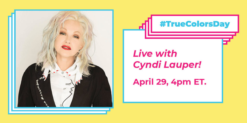 #TrueColorsDay Live with Cyndi Lauper