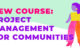 Project Management for Communities